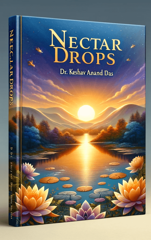 nectar drops by Dr Keshav Anand Das